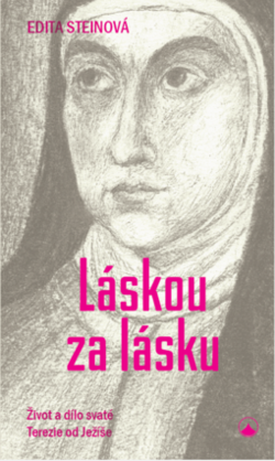 Knižní tip: Láskou za lásku - Edita Steinová Knižní tip: Láskou za lásku - Edita Steinová