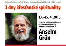 Tři dny křesťanské spirituality v Brně a Anselmem Grünem 13.-15.4. Tři dny křesťanské spirituality v Brně a Anselmem Grünem 13.-15.4.