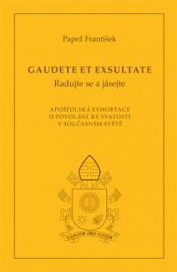 Gaudete et exsultate (Radujte se a jásejte) v češtině