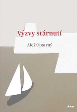 Doporučujeme knížku: Výzvy stárnutí Doporučujeme knížku: Výzvy stárnutí