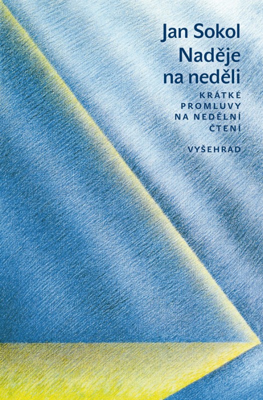 Knižní tip: Naděje na neděli - Jan Sokol