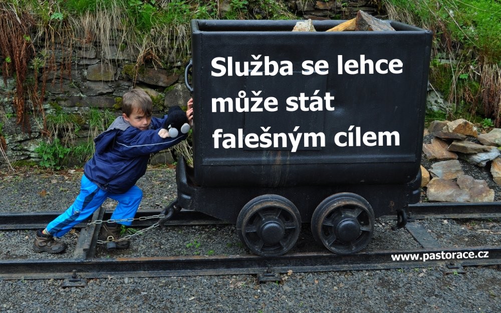 Práce a služba se mohou stát falešným cílem - aktivismus / důlní vozík