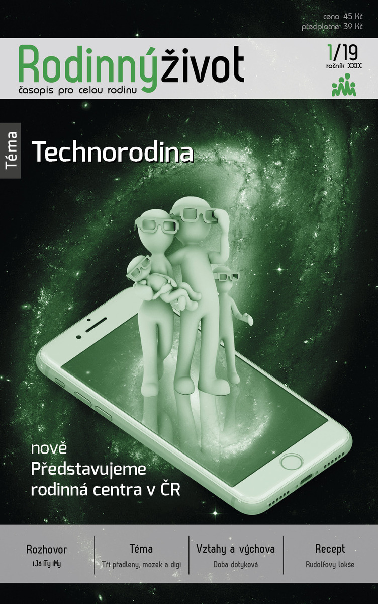 Rodinný život 1/2019 s tématem „Technorodina“