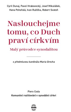 Průvodce synodalitou - Naslouchejme tomu, co Duch praví církvím